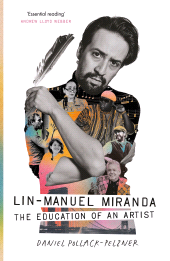 eBook, Lin-Manuel Miranda : The Education of an Artist, Atlantic Books