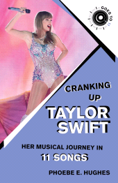 E-book, Cranking Up Taylor Swift : Her Musical Journey in 11 Songs, Backbeat