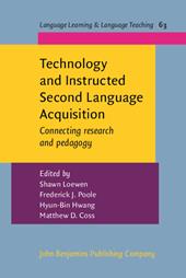 E-book, Technology and Instructed Second Language Acquisition : Connecting research and pedagogy, John Benjamins Publishing Company