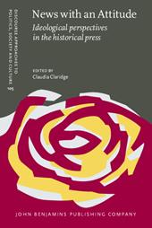 E-book, News with an Attitude : Ideological perspectives in the historical press, John Benjamins Publishing Company