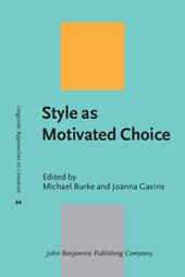 E-book, Style as Motivated Choice : In memory of Peter Verdonk (1934-2021), John Benjamins Publishing Company