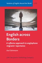 E-book, English across Borders : A reflexive approach to anglophone migrants' repertoires, John Benjamins Publishing Company
