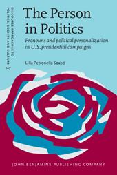 E-book, The Person in Politics : Pronouns and political persolization in U.S. presidential campaigns, John Benjamins Publishing Company