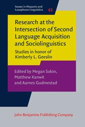 E-book, Research at the Intersection of Second Language Acquisition and Sociolinguistics : Studies in honor of Kimberly L. Geeslin, John Benjamins Publishing Company