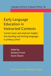 E-book, Early Language Education in Instructed Contexts : Current issues and empirical insights into teaching and learning languages in primary school, John Benjamins Publishing Company