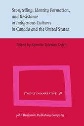 E-book, Storytelling, Identity Formation, and Resistance in Indigenous Cultures in Cada and the United States, John Benjamins Publishing Company