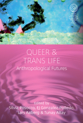 E-book, Queer and Trans Life : Anthropological Futures, Berghahn Books