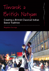 E-book, Towards a British Natyam : Creating a British Classical Indian Dance Tradition, Berghahn Books