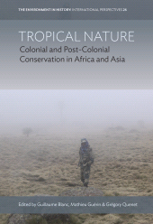 E-book, Tropical Nature : Colonial and Post-Colonial Conservation in Africa and Asia, Berghahn Books