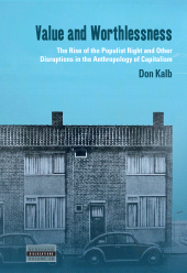 E-book, Value and Worthlessness : The Rise of the Populist Right and Other Disruptions in the Anthropology of Capitalism, Berghahn Books
