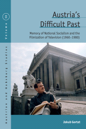 eBook, Austria's Difficult Past : Memory of National Socialism and the Filmization of Television (1960-1980), Berghahn Books