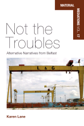 E-book, Not the Troubles : Alternative Narratives from Belfast, Berghahn Books