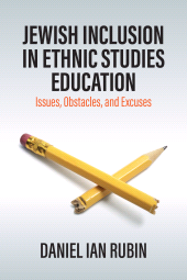 E-book, Jewish Inclusion in Ethnic Studies Education : Issues, Obstacles, and Excuses, Berghahn Books