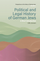 eBook, Political and Legal History of German Jews : A Short Introduction, Berghahn Books