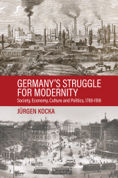 E-book, Germany's Struggle for Modernity : Society, Economy, Culture, and Politics, 1789-1918, Berghahn Books