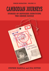 E-book, Cambodian Journeys : Stories of Refugees Surviving the Khmer Rouge, Berghahn Books