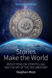 eBook, Stories Make the World : Reflections on Storytelling and the Art of the Documentary, Berghahn Books