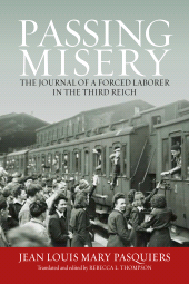 E-book, Passing Misery : The Journal of a Forced Laborer in the Third Reich, Berghahn Books