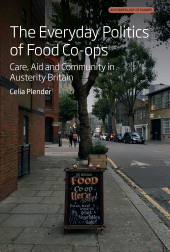 E-book, The Everyday Politics of Food Co-ops : Care, Aid and Community in Austerity Britain, Berghahn Books