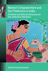 E-book, Women's Empowerment and Son Preference in India : Feminist and Ethical discourse on Sex Selective Abortions, Berghahn Books