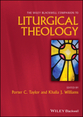 E-book, The Wiley Blackwell Companion to Liturgical Theology, Blackwell