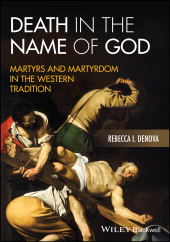 E-book, Death in the Name of God : Martyrs and Martyrdom in the Western Tradition, Blackwell