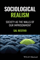 E-book, Sociological Realism : Society as the Walls of Our Imprisonment, Blackwell