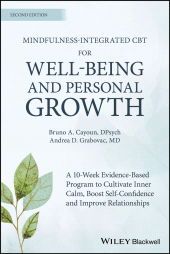 eBook, Mindfulness-integrated CBT for Well-being and Personal Growth : A 10-week Evidence-based Program to Cultivate Inner Calm, Boost Self-confidence and Improve Relationships, Blackwell