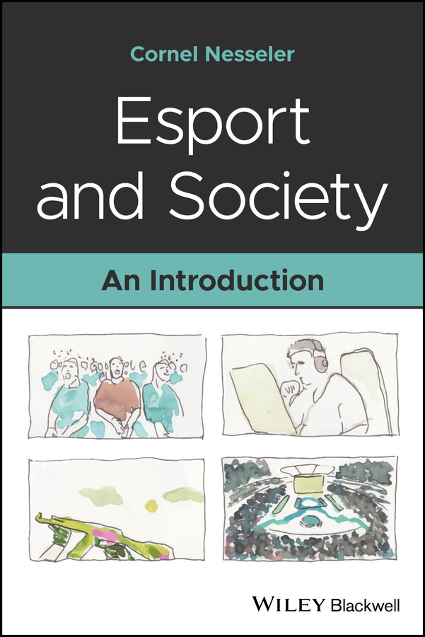 E-book, Esport and Society : An Introduction, Blackwell