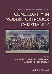 E-book, The Wiley Blackwell Companion to Conciliarity in Modern Orthodox Christianity, Blackwell