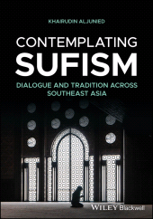 E-book, Contemplating Sufism : Dialogue and Tradition across Southeast Asia, Blackwell