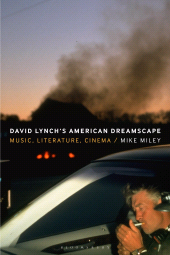 E-book, David Lynch's American Dreamscape : Music, Literature, Cinema, Bloomsbury Publishing