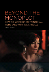 E-book, Beyond the Monoplot : How to Write Unconventional Films (and Why We Should), Bloomsbury Publishing