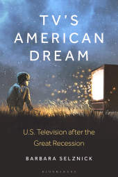 E-book, TV's American Dream : US Television after the Great Recession, Bloomsbury Publishing