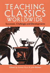 E-book, Teaching Classics Worldwide : Successes, Challenges and Developments, Bloomsbury Publishing