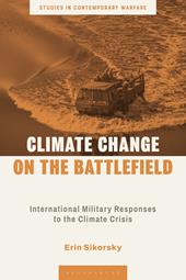 E-book, Climate Change on the Battlefield : International Military Responses to the Climate Crisis, Bloomsbury Publishing