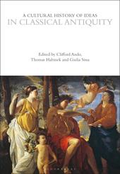 E-book, A Cultural History of Ideas in Classical Antiquity, Bloomsbury Publishing