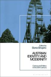 eBook, Austrian Identity and Modernity : Culture and Politics in the 20th Century, Bloomsbury Publishing