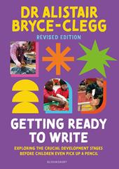 E-book, Getting Ready to Write : Exploring all the crucial development stages before children even pick up a pencil, Bloomsbury Publishing
