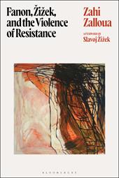 E-book, Fanon, Žižek, and the Violence of Resistance, Bloomsbury Publishing