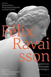 E-book, Félix Ravaisson : Fragments on Philosophy and Religion, Bloomsbury Publishing
