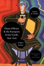 E-book, Flann O'Brien and the European Avant-Garde, 1934-45 : Dublin's Dadaist, Bloomsbury Publishing