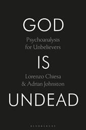 E-book, God Is Undead : Psychoanalysis for Unbelievers, Bloomsbury Publishing