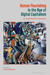 E-book, Human Flourishing in the Age of Digital Capitalism : AI, Automation and Alienation, Bloomsbury Publishing