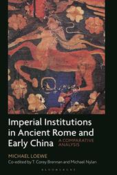 E-book, Imperial Institutions in Ancient Rome and Early China : A Comparative Analysis, Bloomsbury Publishing