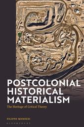 E-book, Postcolonial Historical Materialism : The Heritage of Critical Theory, Bloomsbury Publishing