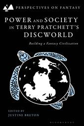 E-book, Power and Society in Terry Pratchett's Discworld : Building a Fantasy Civilization, Bloomsbury Publishing