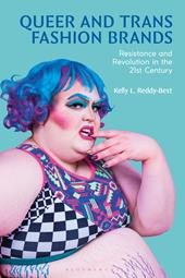 E-book, Queer and Trans Fashion Brands : Resistance and Revolution in the 21st Century, Bloomsbury Publishing