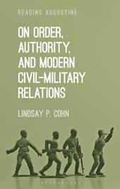 E-book, On Order, Authority, and Modern Civil-Military Relations, Bloomsbury Publishing