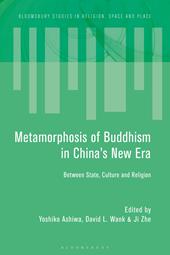 E-book, Metamorphosis of Buddhism in China's New Era : Between State, Culture, and Religion, Bloomsbury Publishing